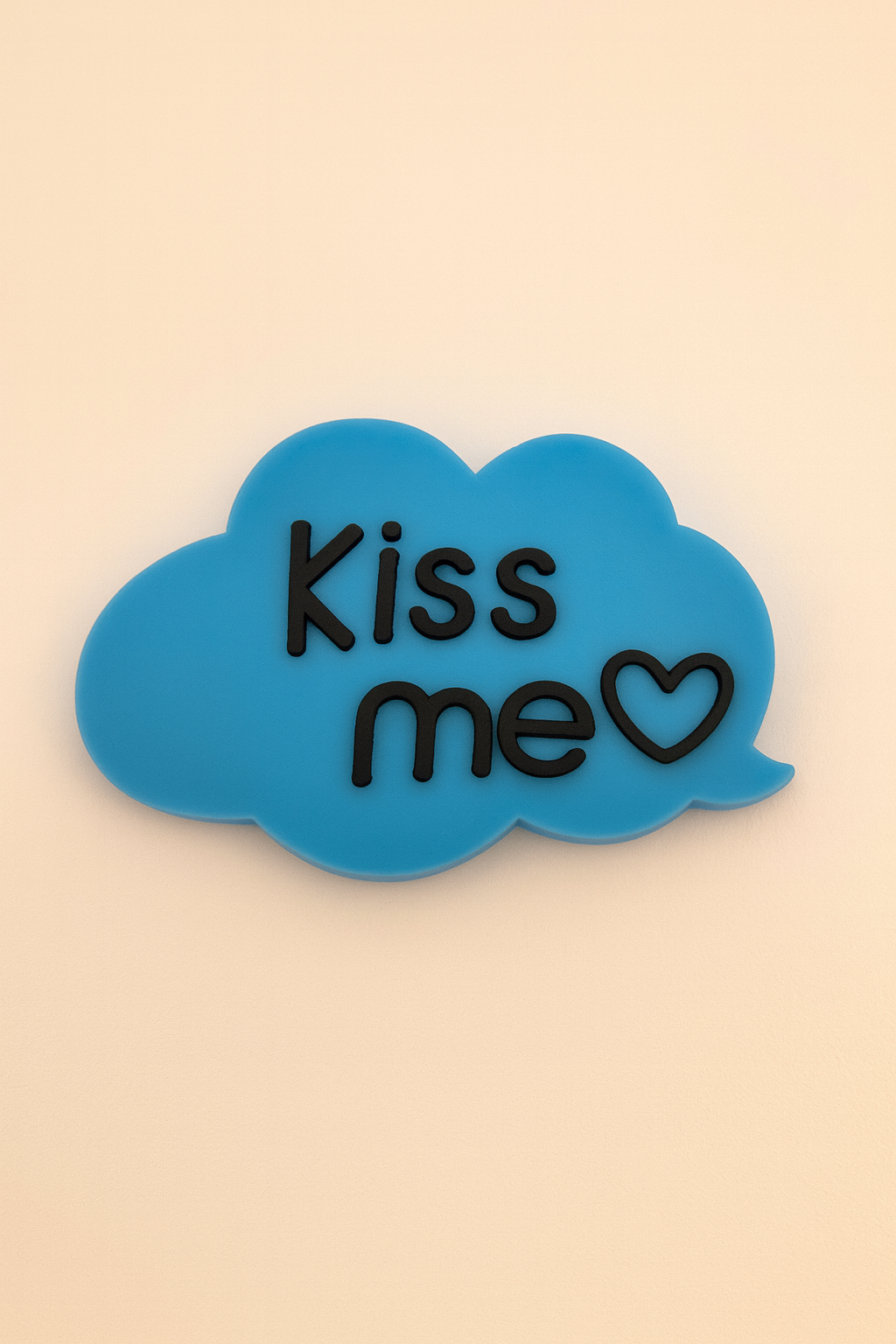 Kiss me